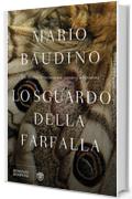 Lo sguardo della farfalla (Letteraria italiana)