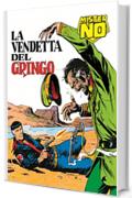 Mister No. La vendetta del gringo: Mister No 005. La vendetta del gringo