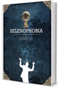 Selenophobia