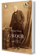 Cavour. Studio biografico sulla vita e le opere di Camillo Benso: a cura di Giuseppe Talamo