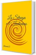 La Strega e l' Indovino (Il Regno dei Mezzosangue Vol. 0)