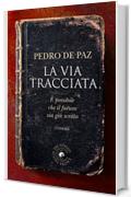 La via tracciata (biblioteca del giallo)