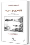 Tutti i giorni (i Classici / Letteratura e Storia)