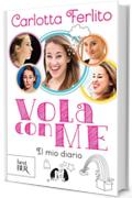 Vola con me: Il mio diario (Best BUR)