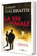 La via del male: Le indagini di Cormoran Strike