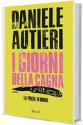 I giorni della cagna: La presa di Roma