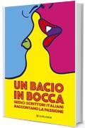 Un bacio in bocca