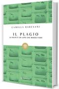 Il plagio: La volpe è un lupo che manda fiori (Tascabili)