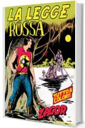 Zagor. La legge rossa: Zagor 009. La legge rossa (Zagor Edizione a colori)