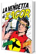 Zagor. La vendetta di Zagor: Zagor 008. La vendetta di Zagor (Zagor Edizione a colori)