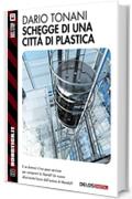 Schegge di una città di plastica (Robotica.it)