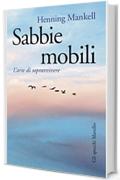 Sabbie mobili: L'arte di sopravvivere (Gli specchi)