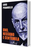 Uno, nessuno e centomila