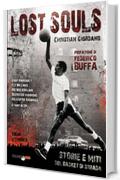 Lost souls: Storie e miti del basket di strada