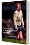 Il maledetto United (Narrativa. Tascabili)