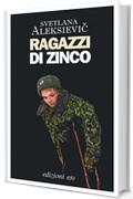 Ragazzi di zinco (Dal mondo)