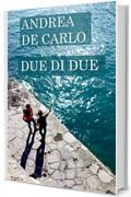 Due di due