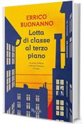 Lotta di classe al terzo piano: La storia di Marx e del suo Padrone. Di casa. (Scala italiani)