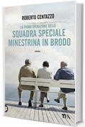 Squadra speciale Minestrina in brodo