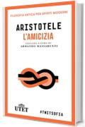 L'amicizia (Filosofia antica per spiriti moderni)