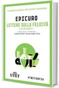 Lettera sulla felicità e altri scritti (Filosofia antica per spiriti moderni)