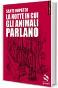 La notte in cui gli animali parlano (Pesci rossi - goWare)