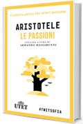 Le passioni (Filosofia antica per spiriti moderni)