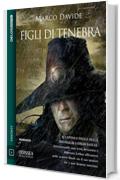 Figli di Tenebra: Lothar Basler 3 (Odissea Digital Fantasy)