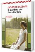 Il giardino dei Finzi-Contini (Il romanzo di Ferrara Vol. 3)