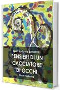 Pensieri di un cacciatore di occhi