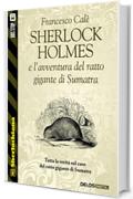 Sherlock Holmes e l'avventura del ratto gigante di Sumatra (Sherlockiana)