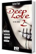 Deep Love 2