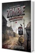 ZOMBIE - Guida universale alla sopravvivenza