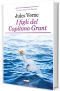 I figli del capitano Grant: Ediz. integrale (La biblioteca dei ragazzi)