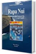 Rapa Nui:  la maledizione della Profezia di Mu... e poi il seguito