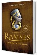 Il romanzo di Ramses - 4. La regina di Abu Simbel