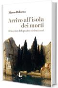 Arrivo all'isola dei morti: Il fascino del quadro dei misteri