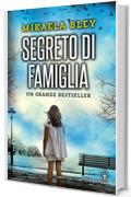 Segreto di famiglia (eNewton Narrativa)