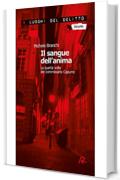 Il sangue dell'anima: La quarta volta del commissario Capurro (I luoghi del delitto)