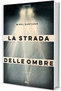 La strada delle ombre