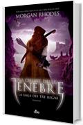 La chiave delle tenebre: La saga dei Tre Regni [vol. 3]