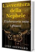 L'avventura della Nephele - Il laboratorio sotto i ghiacci