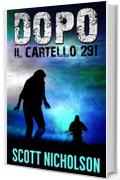 Il Cartello 291: Un thriller post-apocalittico (Dopo Vol. 3)