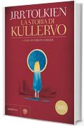 La storia di Kullervo (I libri di Tolkien)