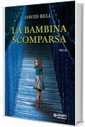 La bambina scomparsa