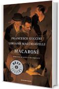 Macaronì: romanzo di santi e delinquenti