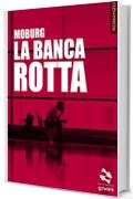 La banca rotta (Pesci rossi - goWare)