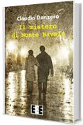 Il mistero di Monte Navale (Giallo, Thriller & Noir)