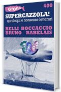 Supercazzola!: Sproloqui e nonsense letterari (Giona Vol. 0)