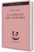 La lezione del Maestro (Piccola biblioteca Adelphi)